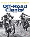 Off-Road Giants! (Volume 2): Heroes of 1960s Motorcycle Sport