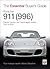 Porsche 911 (996): Carrera, Carrera 4 and Turbocharged Models 1997 to 2005 (The Essential Buyer's Guide)