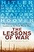 The Lessons of War: The Experiences of Seven Future Leaders in the First World War