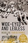 Wide-Eyed and Legless: Inside the Tour de France