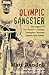 Olympic Gangster by Matt Rendell