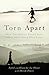 Torn Apart by Sybil Le Fleur