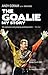 The Goalie: My Story
