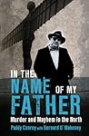 In the Name of My Father: Murder and Mayhem in the North