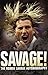 Savage! by Robbie Savage Savage! by Robbie Savage