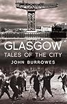 Glasgow: Tales of...