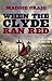 When the Clyde Ran Red