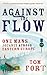 Against the Flow by Tom Fort