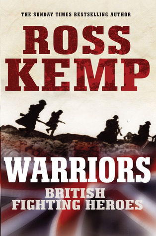 Warriors: British Fighting Heroes