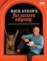 Rick Stein's Far Eastern Odyssey by Rick Stein