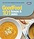 Good Food 101: Soups & Side...