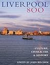 Liverpool 800: Character, Culture, History