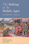 The Making of the Middle Ages The Making of the Middle Ages