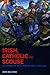 Irish, Catholic and Scouse: The History of the Liverpool-Irish, 1800-1939