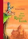 Der kleine Ritter Trenk by Kirsten Boie
