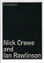 Nick Crowe & Ian Rawlinson:...