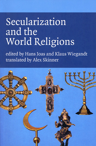 Secularization and the World Religions (Paperback)