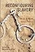 Reconfiguring Slavery: West African Trajectories (Liverpool Studies in International Slavery, 2) (Volume 2)
