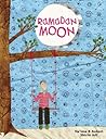 Ramadan Moon by Na'ima B. Robert