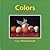 Colors: A First Art Book