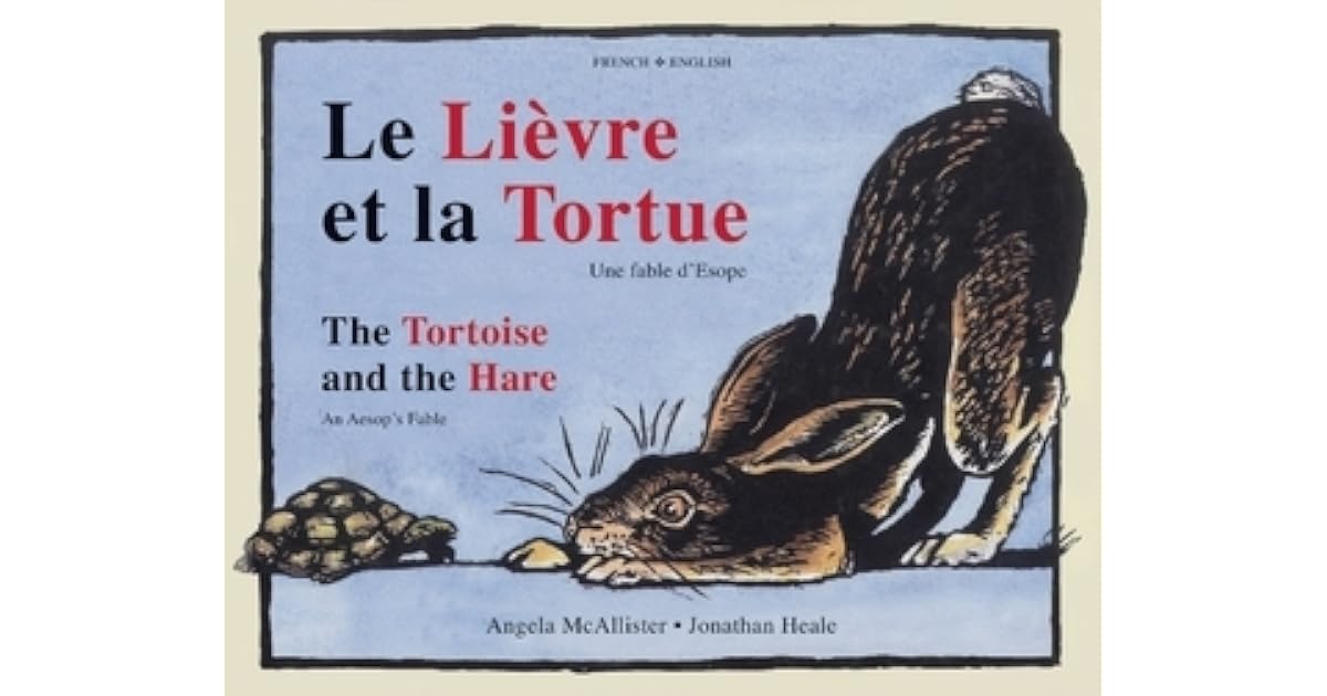 La Lièvre et la Tortue/The Tortoise and the Hare: Une fable d'Esope/An