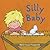 Silly Baby
