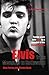 Elvis: From Memphis to Holl...