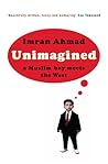 Unimagined: A Muslim Boy Meets the West Unimagined: A Muslim Boy Meets the West