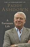 A Fortunate Life: The Autobiography of Paddy Ashdown