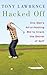 Hacked Off: One Man's All or Nothing Bid to Crack the Secret of Golf