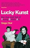 Lucky Kunst: The ...