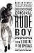 Original Rude Boy: From Bor...