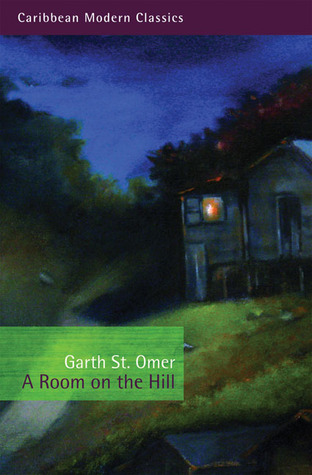 A Room on the Hill (Caribbean Modern Classics)