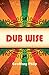 Dub Wise