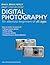 Really, Really, Really Easy Step-by-Step Digital Photography: For Absolute Beginners of All Ages