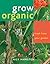Grow Organic: Fruit and Veg...