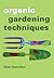 Organic Gardening Techniques by Nick Hamilton