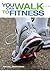 You Can Walk to Fitness