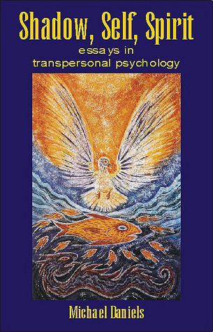 Shadow, Self, Spirit: Essays in Transpersonal Psychology (Paperback)