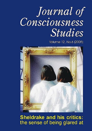 Journal of Consciousness Studies, Volume 12, Issue 6, June 2005: Sheldrake and His Critics: The Sense of Being Glared At