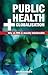 Public Health and Globalisation: Why a National Health Service Is Morally Indefensible (Societas: Essays in Political and Cultural Criticism)
