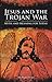 Jesus and the Trojan War: Myth and Meaning for Today
