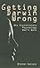 Getting Darwin Wrong: Why E...