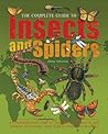 Complete Guide To Insects And Spiders