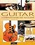 Guitar: A Complete Guide for the Player