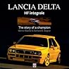 Lancia Delta HF Integrale: The story of a champion