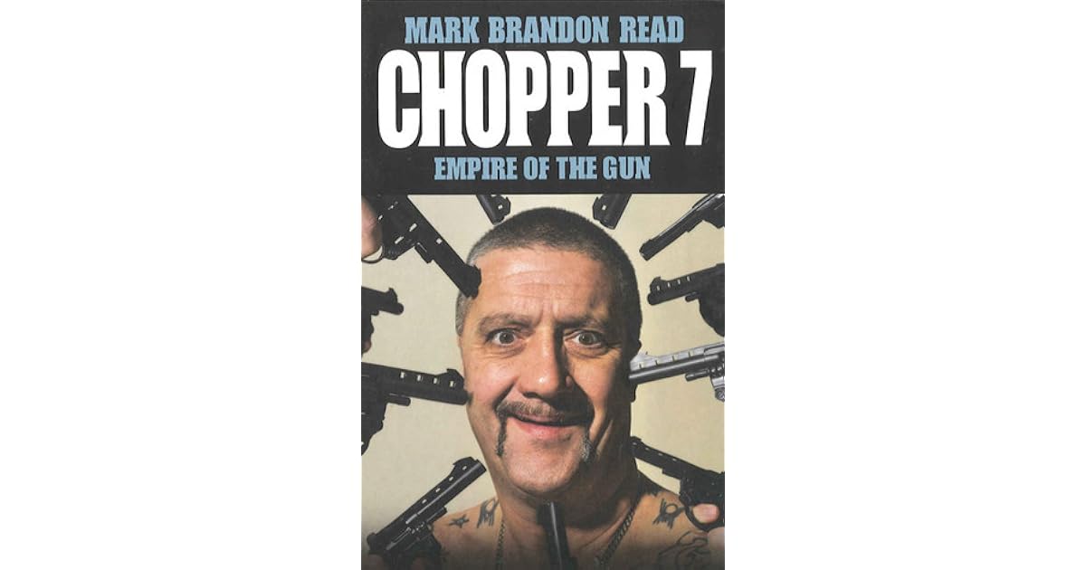 Chopper 7 Empire of the Gun by Mark Brandon Read