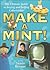 Make a Mint!: The Ultimate Guide to Buying and Selling Collectibles