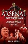 Arsenal: The Football Facts