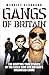 Gangs of Britain: The Gripp...